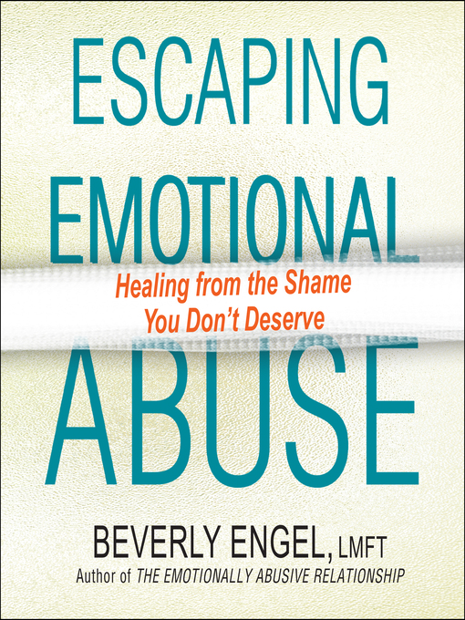 Title details for Escaping Emotional Abuse by Beverly Engel - Available